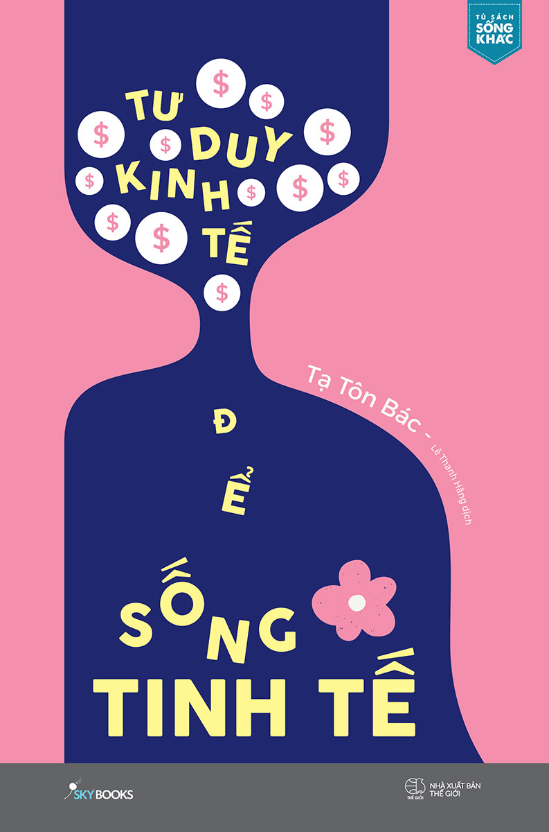 tư duy kinh tế để sống tinh tế - Ảnh 2