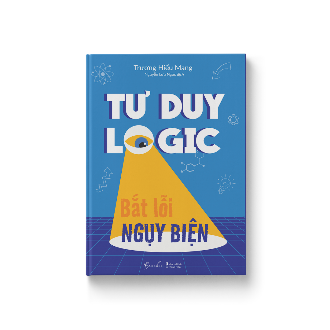 tư duy logic bắt lỗi nguỵ biện - Ảnh 4