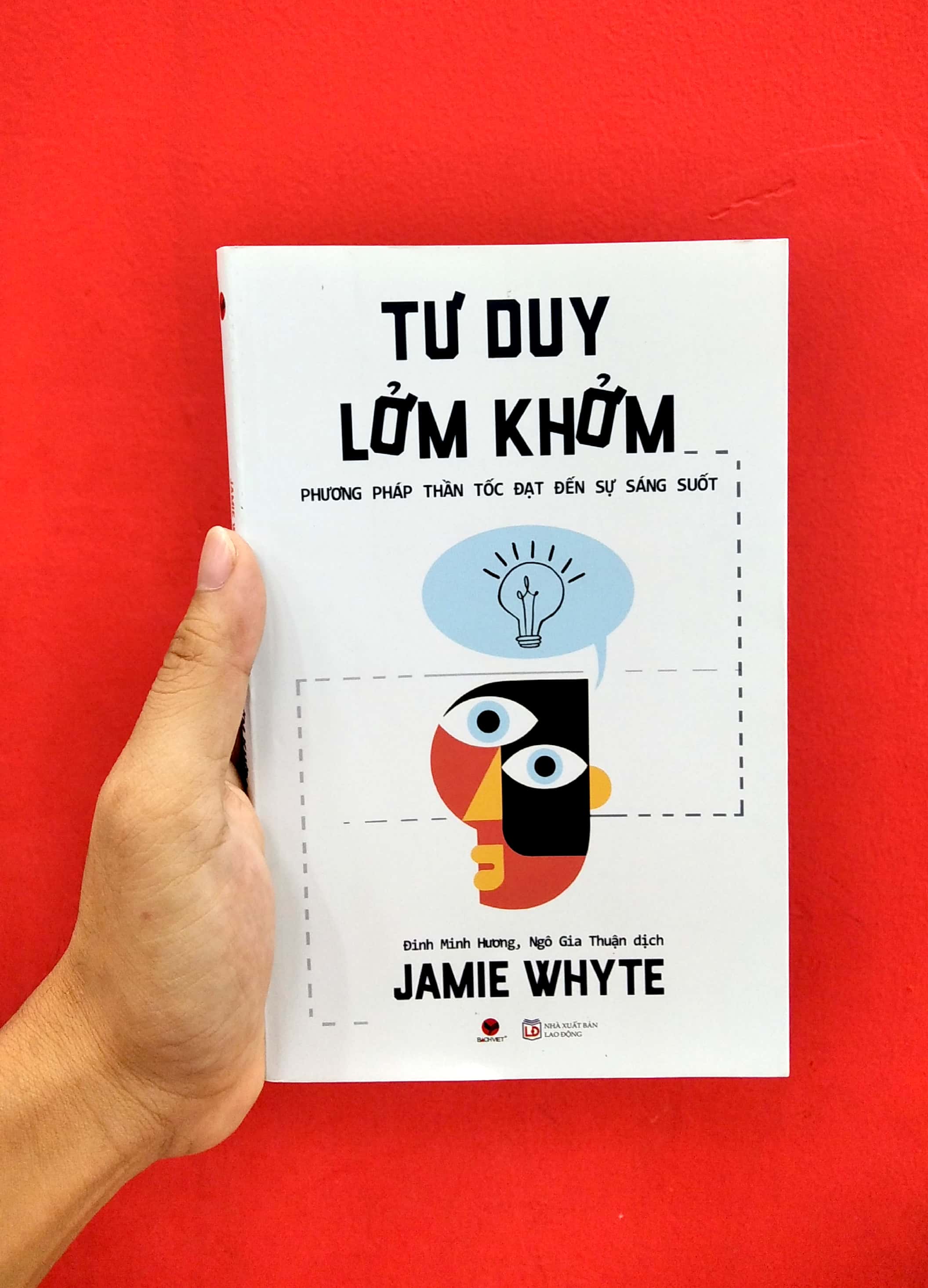 tư duy lởm khởm - phương pháp thần tốc đạt đến sự sáng suốt - Ảnh 2