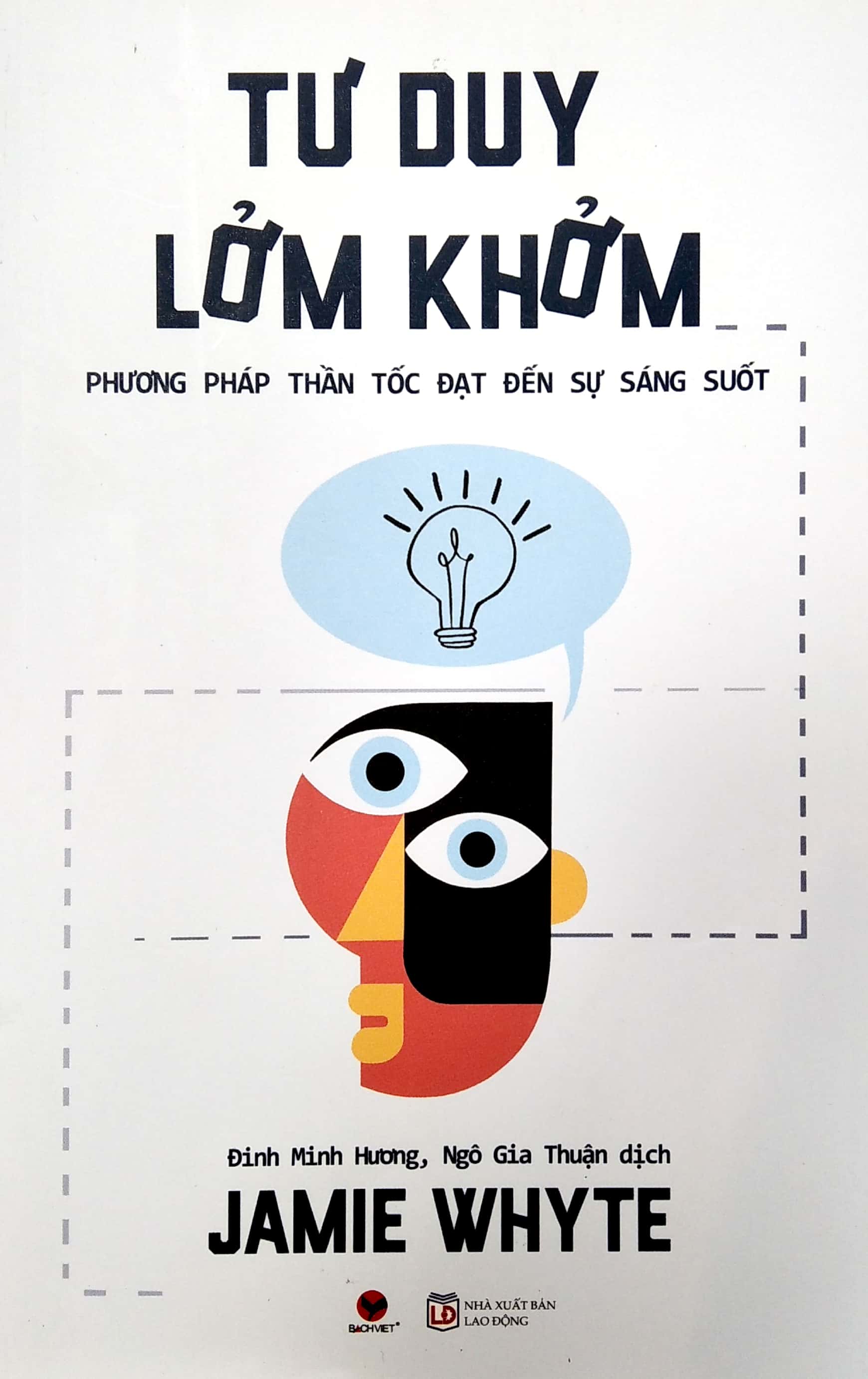 tư duy lởm khởm - phương pháp thần tốc đạt đến sự sáng suốt - Ảnh 3