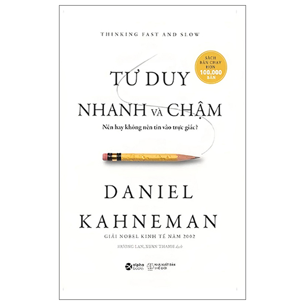 Tư Duy Nhanh Và Chậm - Thinking Fast And Slow - Khổ Nhỏ