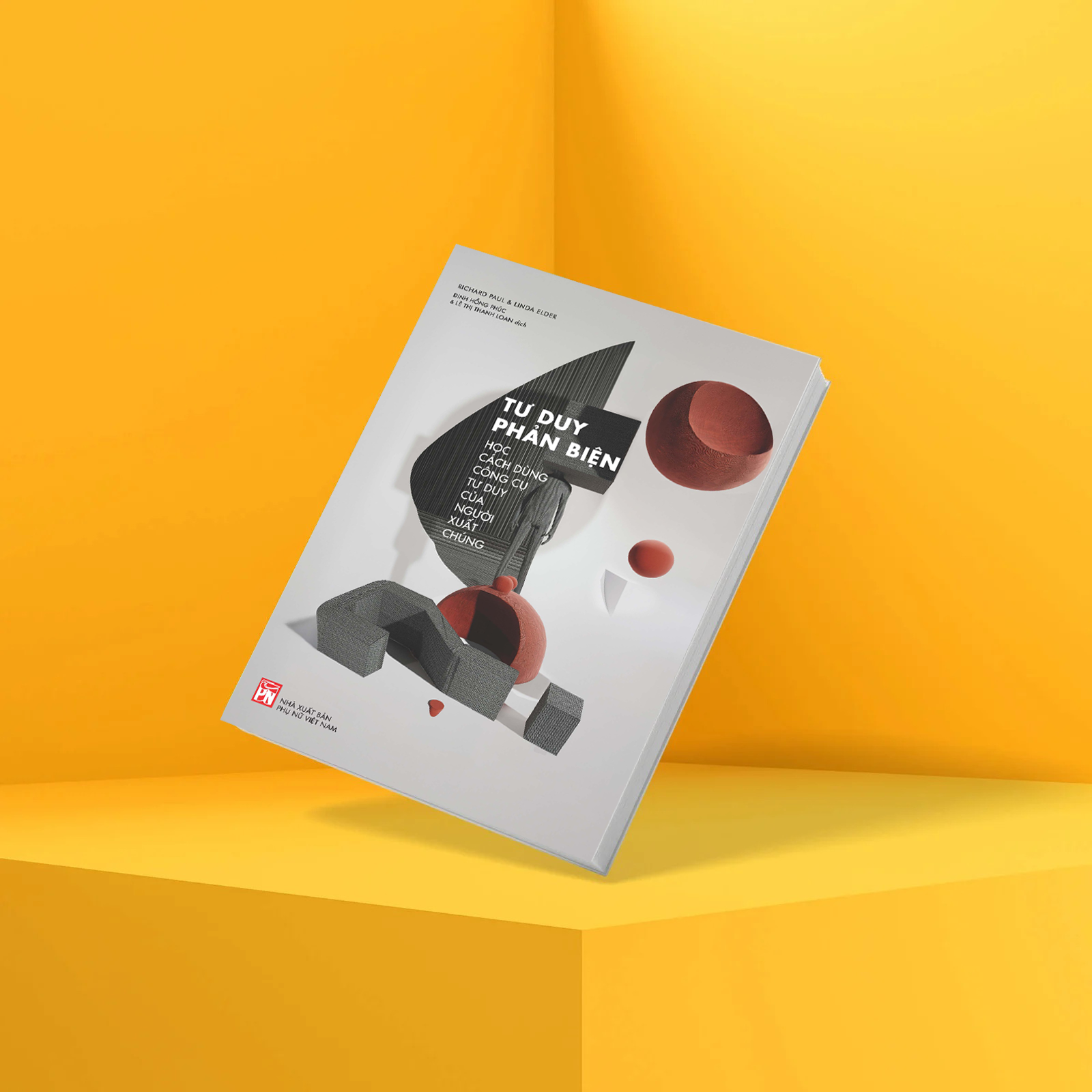 Tư Duy Phản Biện - Học Cách Dùng Công Cụ Tư Duy Của Người Xuất Chúng - Ảnh 3