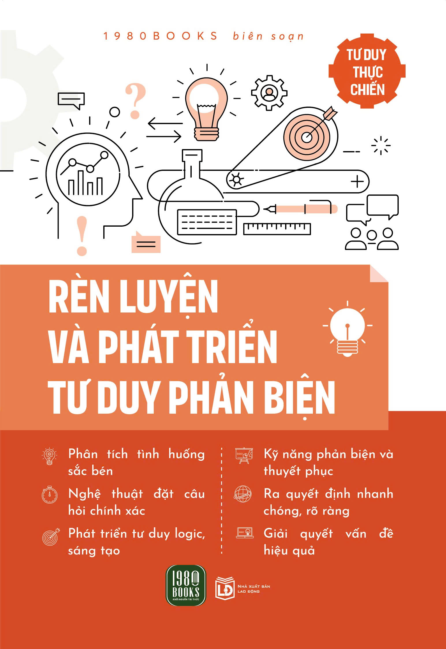 Tư Duy Thực Chiến - Rèn Luyện Và Phát Triển Tư Duy Phản Biện - Ảnh 2
