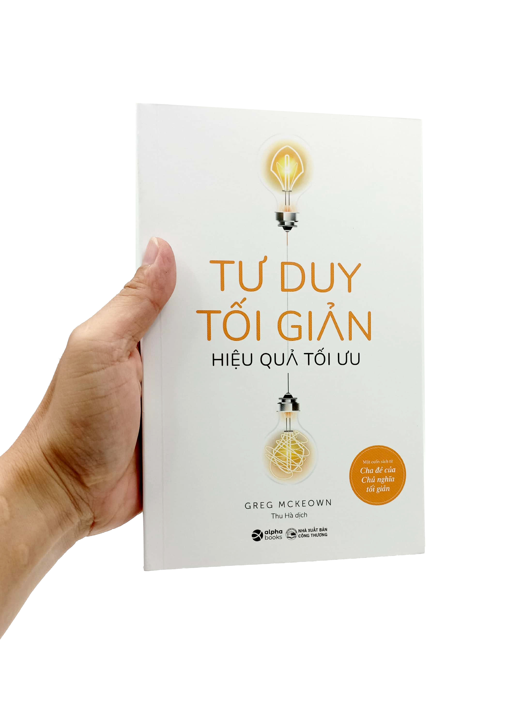 tư duy tối giản - hiệu quả tối ưu - Ảnh 7