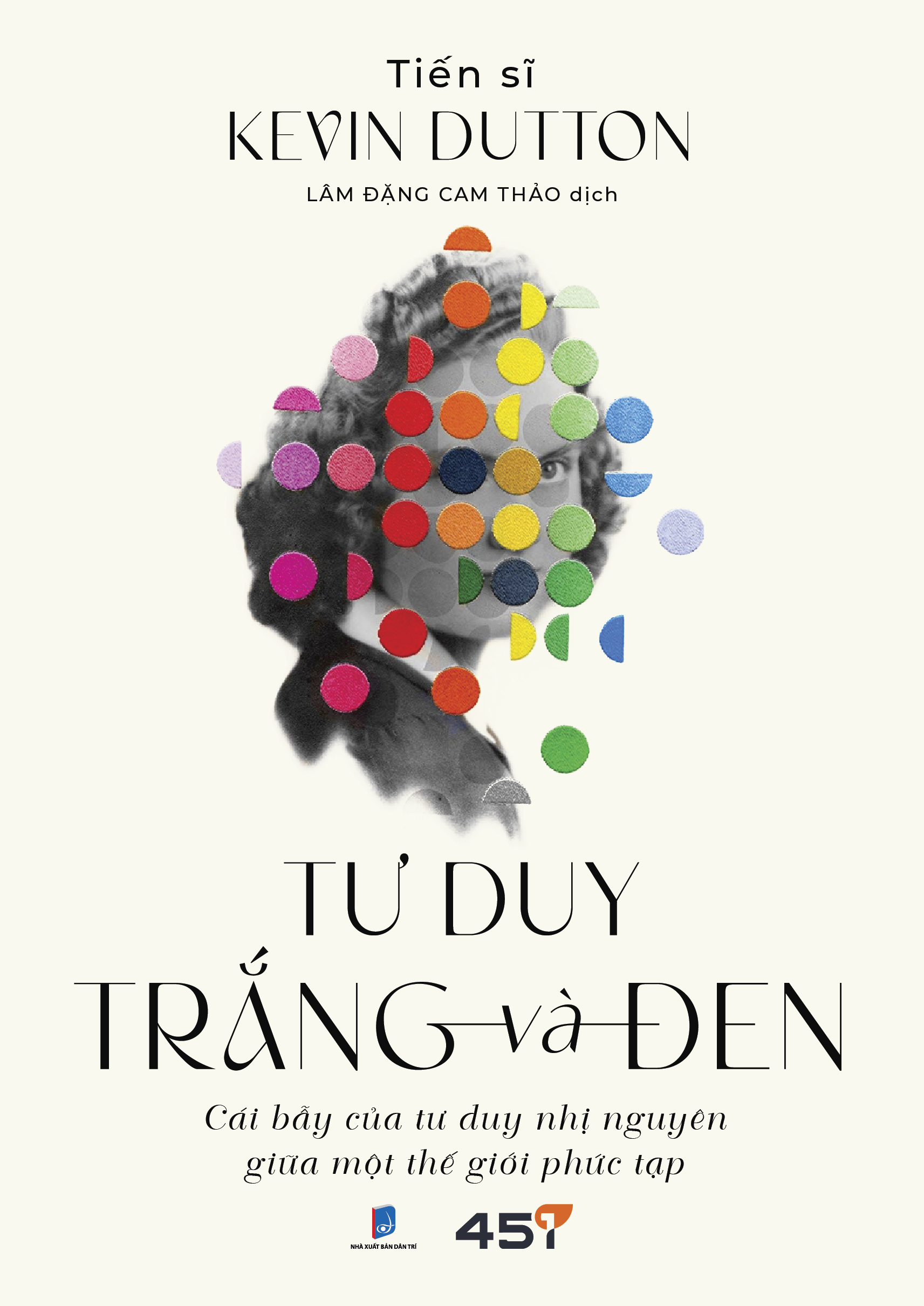 Tu Duy Trang Va Den - Cai Bay Cua Tu Duy Nhi Nguyen Trong The Gioi Phuc Tap - Ảnh 2