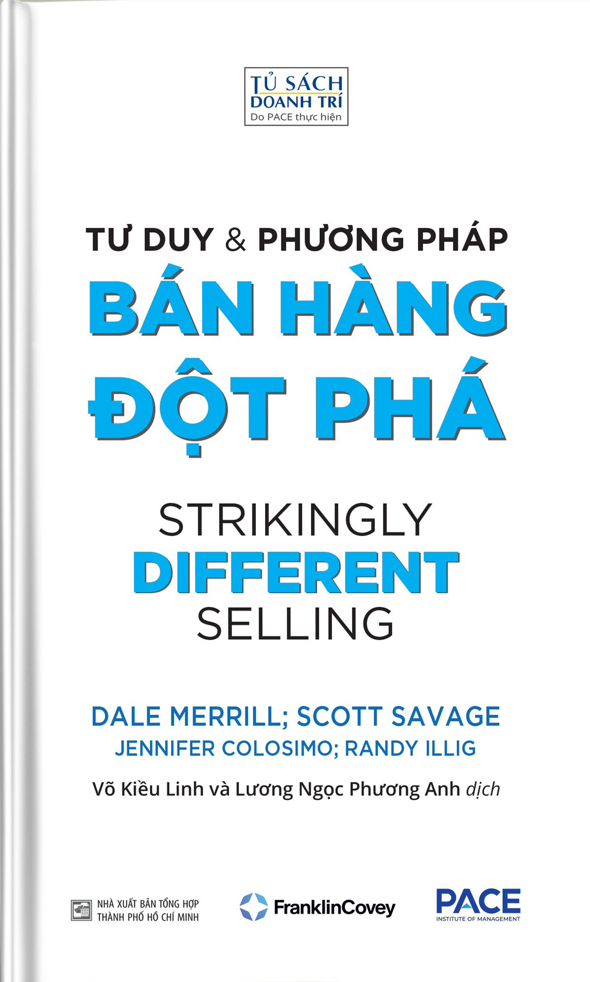 Tư Duy Và Phương Pháp Bán Hàng Đột Phá - Strikingly Different Selling - Ảnh 2