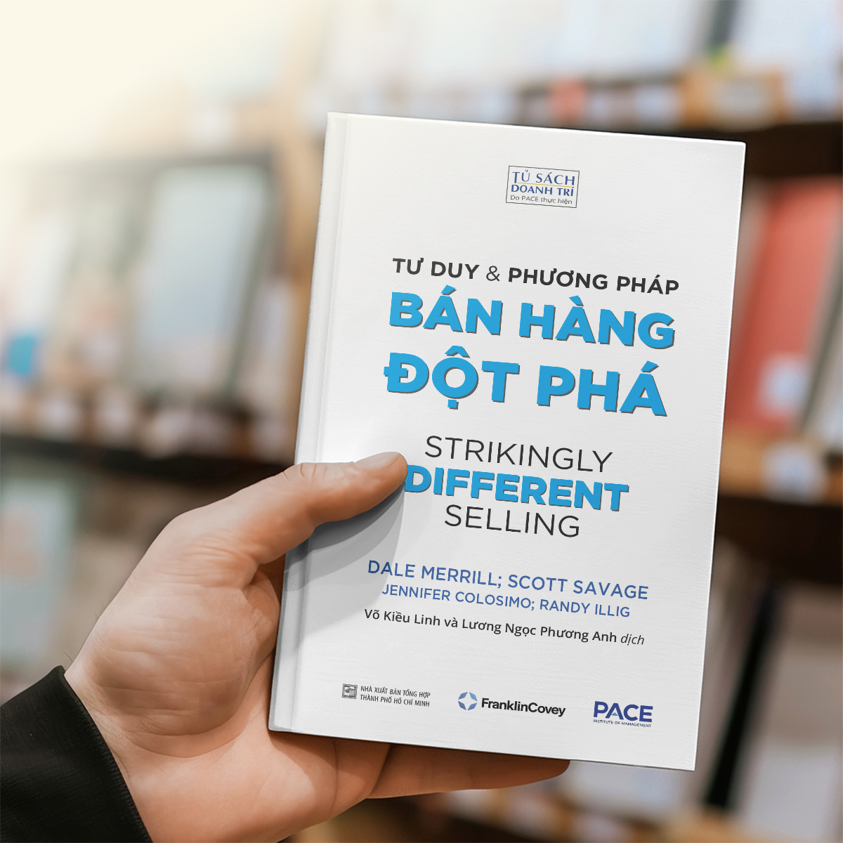 Tư Duy Và Phương Pháp Bán Hàng Đột Phá - Strikingly Different Selling - Ảnh 4