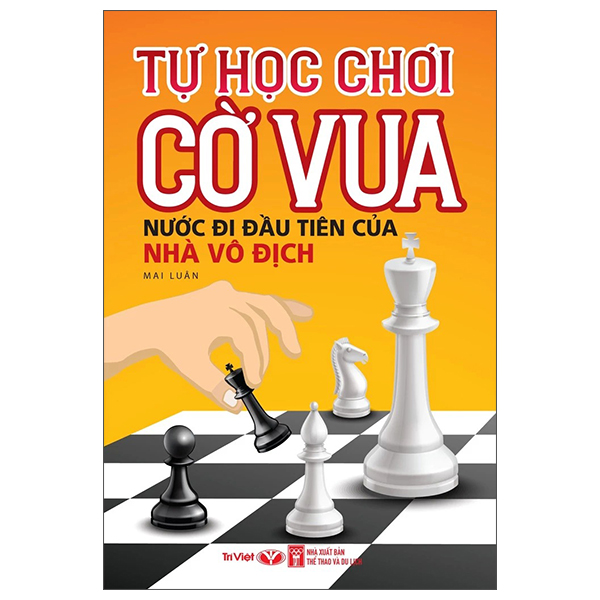 tự học chơi cờ vua - nước đi đầu tiên của nhà vô địch