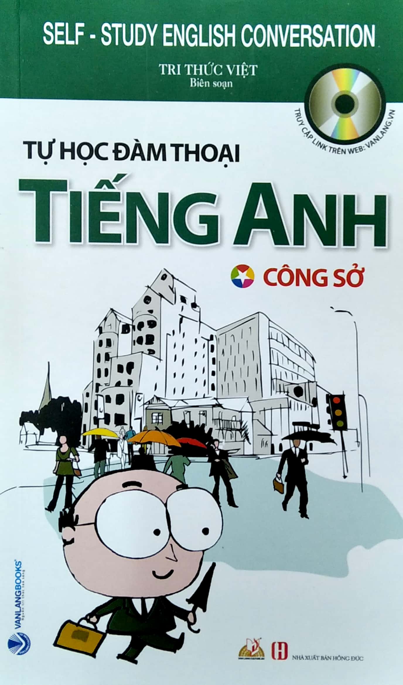 tự học đàm thoại tiếng anh - công sở (tái bản) - Ảnh 2