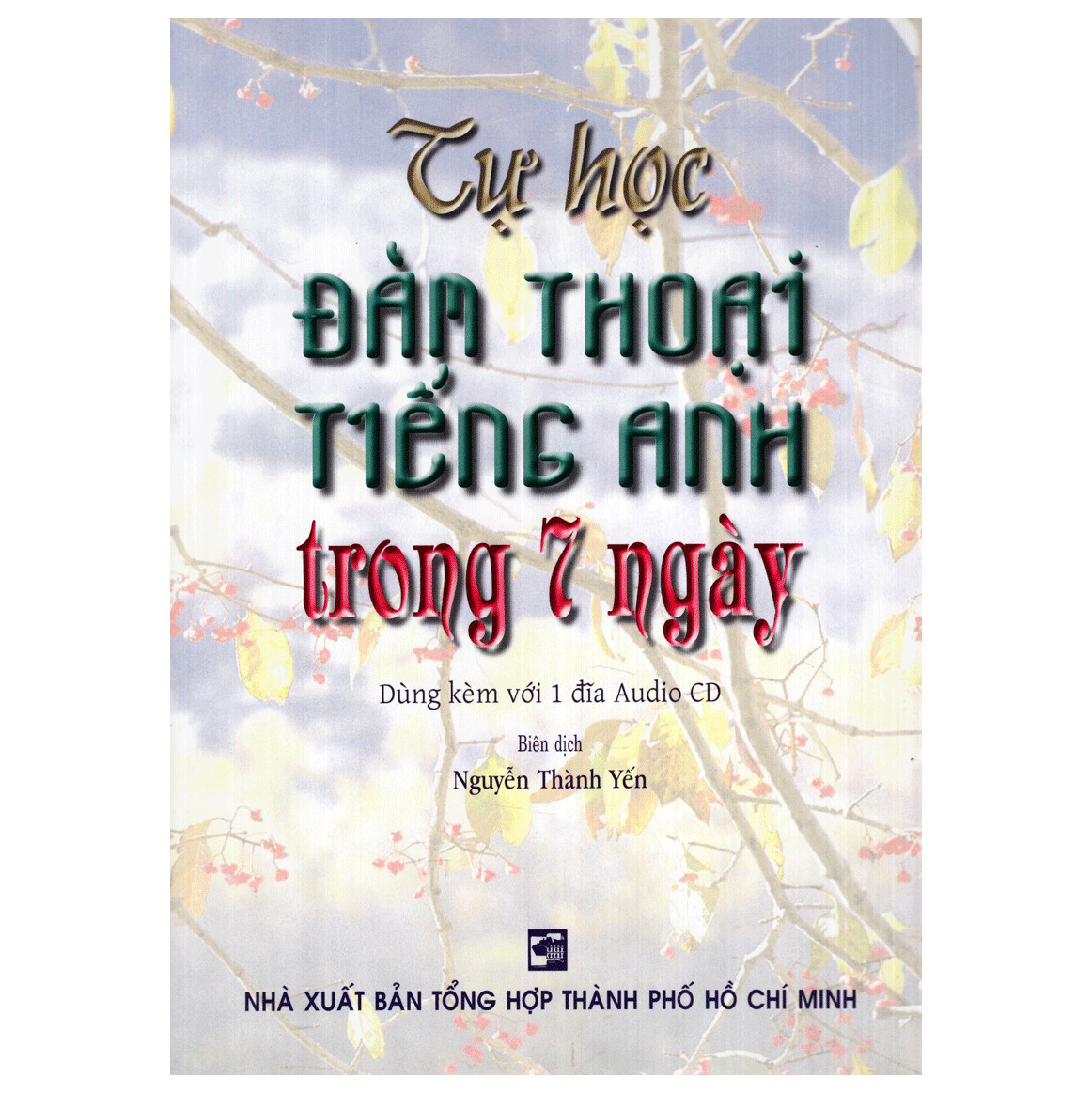 tự học đàm thoại tiếng anh trong 7 ngày (kèm cd)