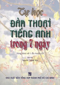 tự học đàm thoại tiếng anh trong 7 ngày (kèm cd) - Ảnh 2