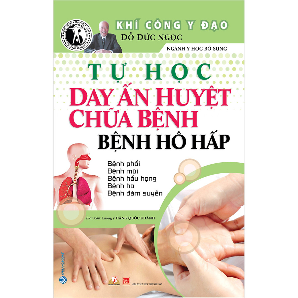 tự học day ấn huyệt chữa bệnh - bệnh hô hấp (tái bản 2020) - Ảnh 2