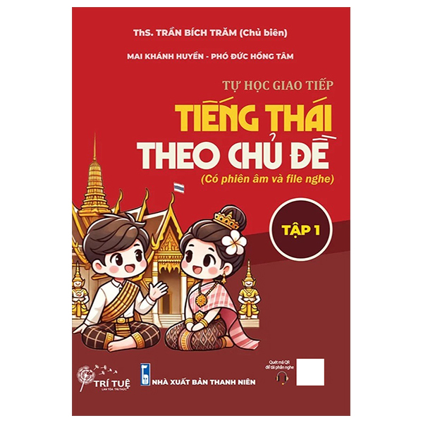 tự học giao tiếp tiếng thái theo chủ đề (có phiên âm và file nghe) - tập 1