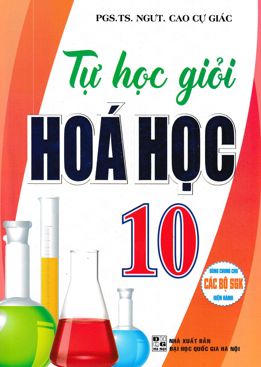 tự học giỏi hoá 10 (dùng chung cho các bộ sgk hiện hành) - Ảnh 2