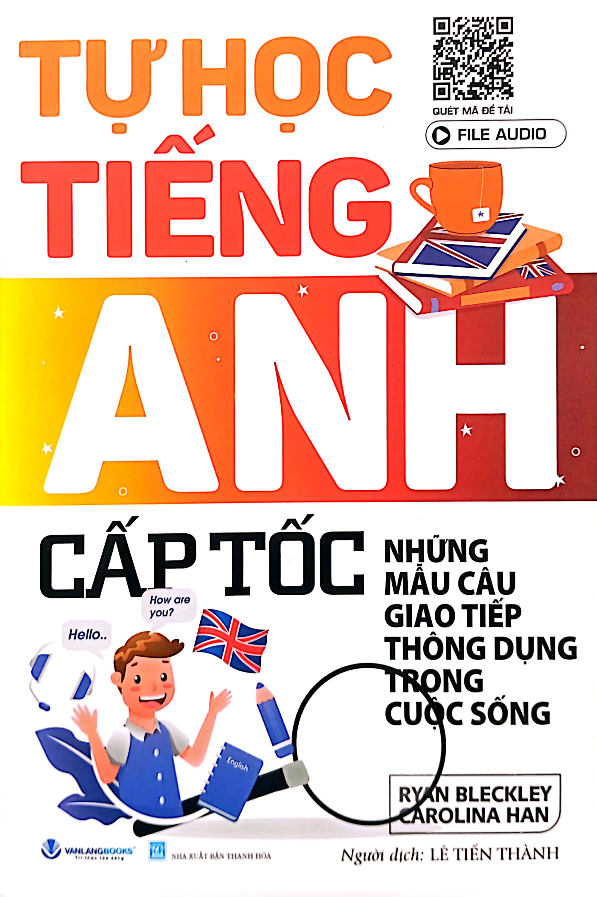 tự học tiếng anh cấp tốc - những mẫu câu giao tiếp thông dụng trong cuộc sống (tái bản 2024) - Ảnh 2