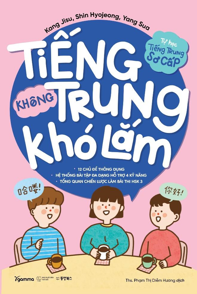 Tự Học Tiếng Trung Sơ Cấp - Tiếng Trung Không Khó Lắm - Ảnh 2