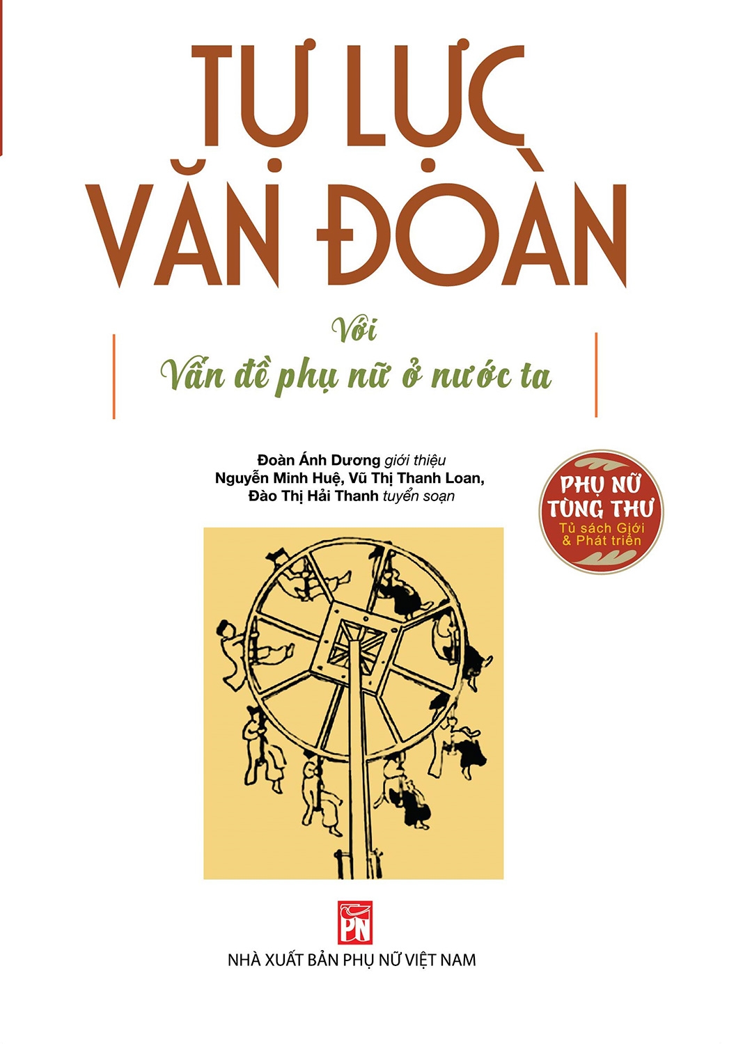 tự lực văn đoàn với vấn đề phụ nữ ở nước ta (tuyển chọn các bài viết trên báo phong hóa và ngày nay) - Ảnh 2