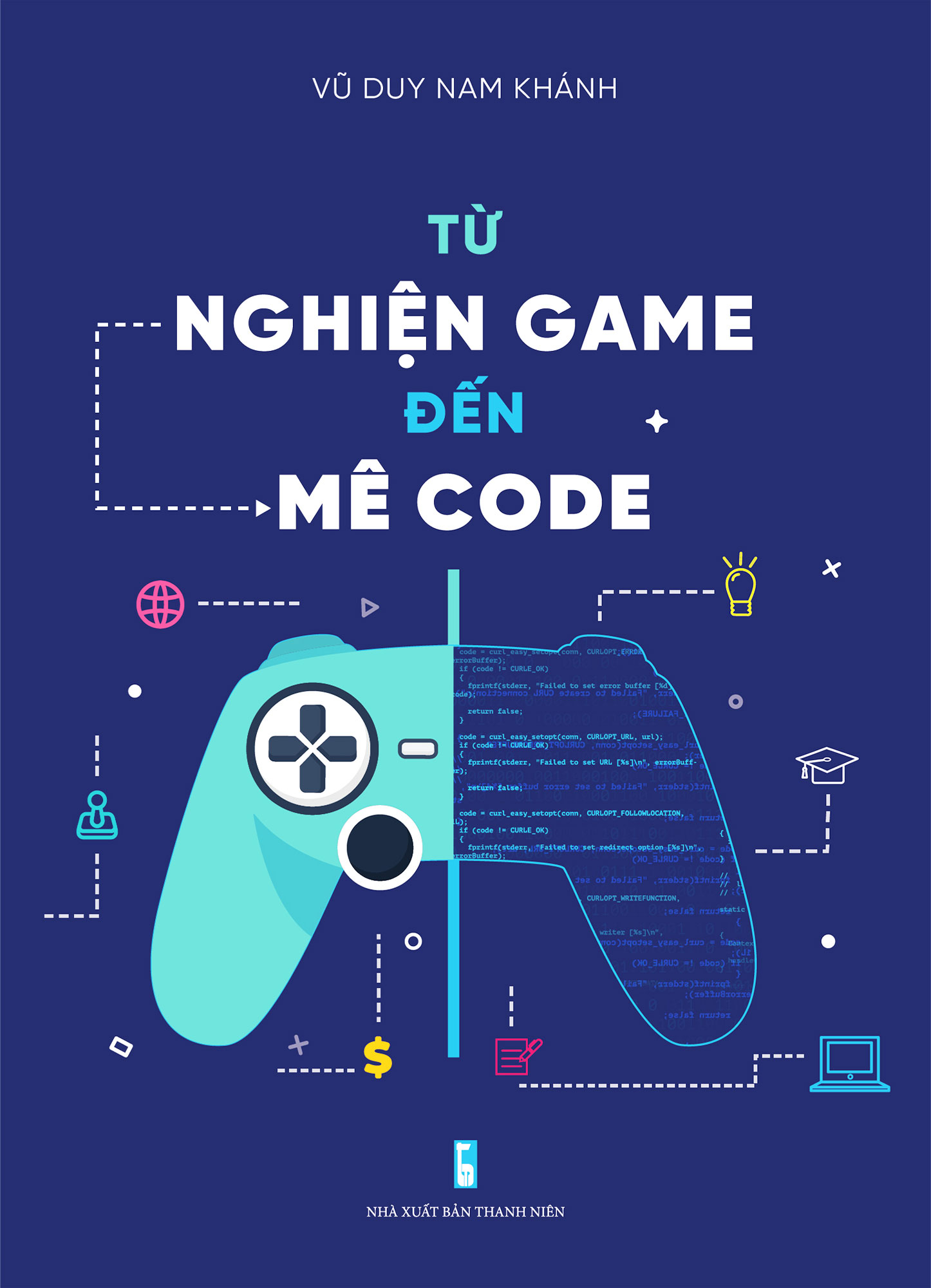 từ nghiện game đến mê code - Ảnh 2