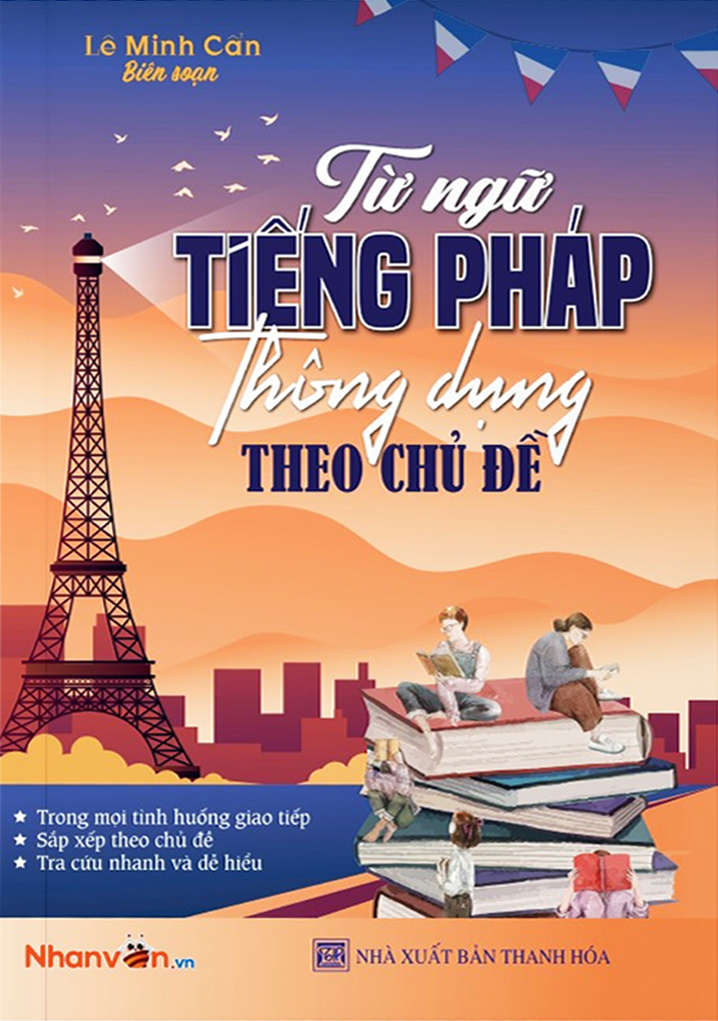 từ ngữ tiếng pháp thông dụng theo chủ đề (tái bản 2024) - Ảnh 2