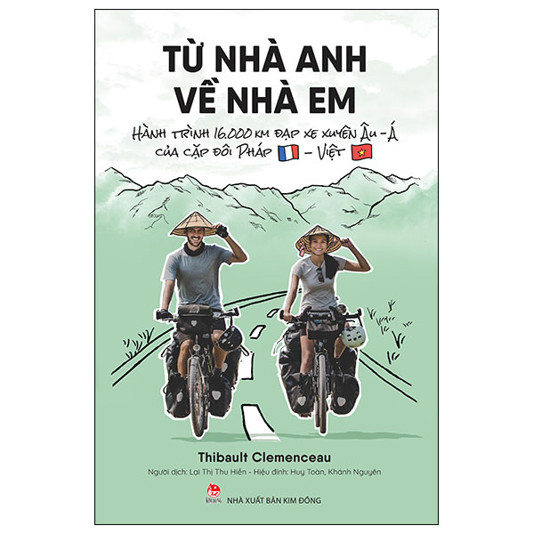 từ nhà anh về nhà em - hành trình 16.000 km đạp xe xuyên âu-á của cặp đôi pháp-việt