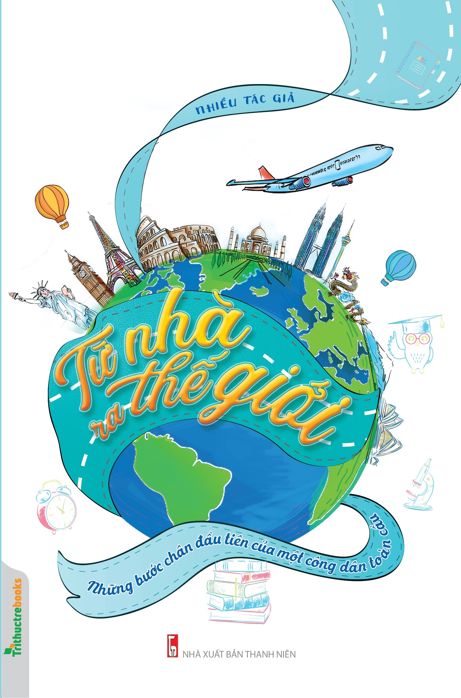 từ nhà ra thế giới - những bước chân đầu tiên của một công dân toàn cầu - Ảnh 2