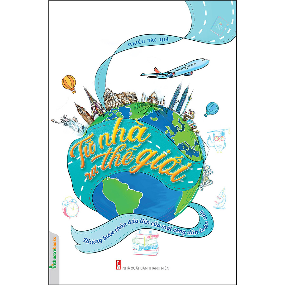 từ nhà ra thế giới - những bước chân đầu tiên của một công dân toàn cầu - Ảnh 3