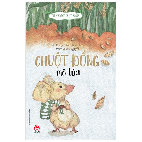 từ những hạt mầm - chuột đồng mê lúa (tái bản 2019) - Ảnh 2