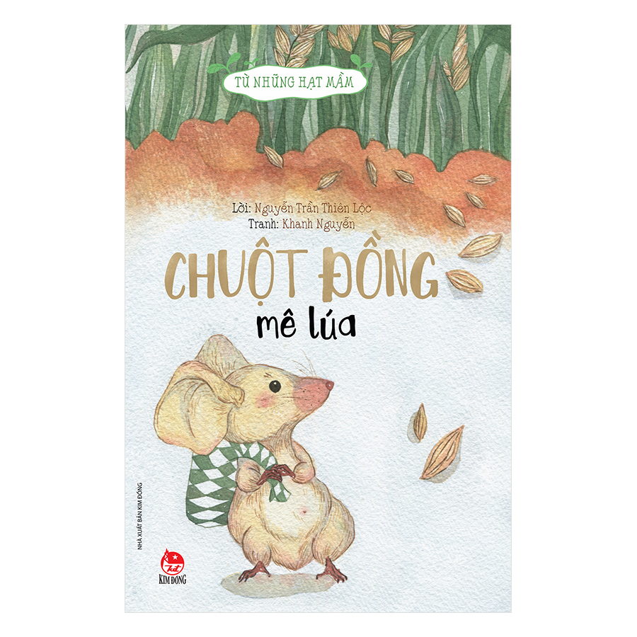 từ những hạt mầm - chuột đồng mê lúa (tái bản 2019) - Ảnh 3