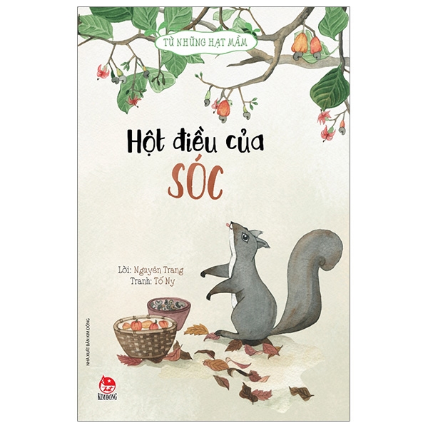 Từ Những Hạt Mầm - Hột Điều Của Sóc (Tái Bản 2026)