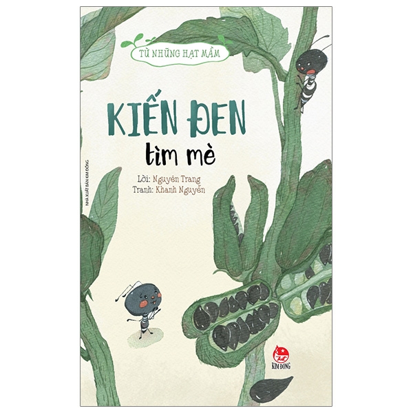 từ những hạt mầm - kiến đen tìm mè (tái bản 2019) - Ảnh 2