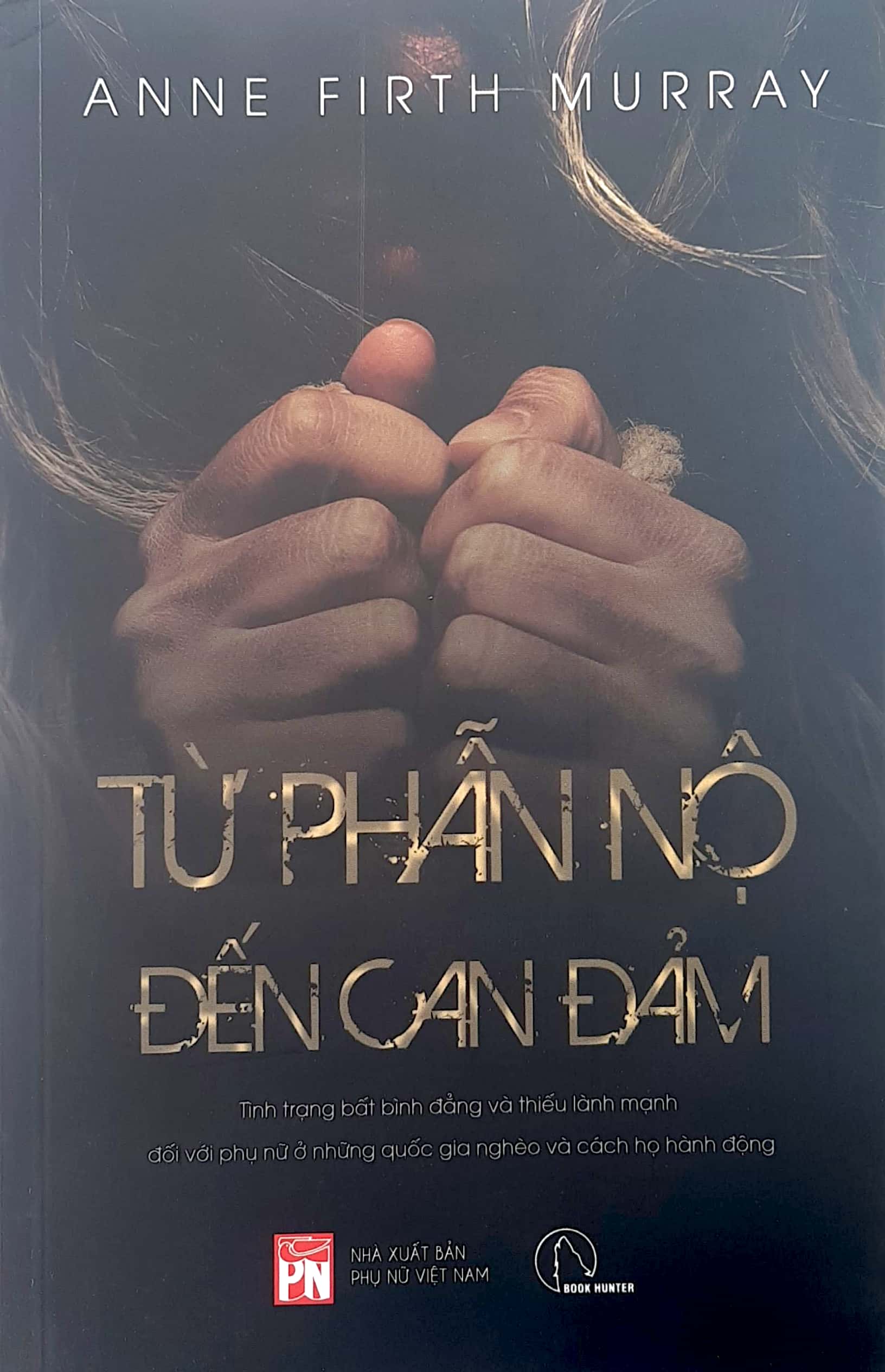 từ phẫn nộ tới can đảm - Ảnh 2