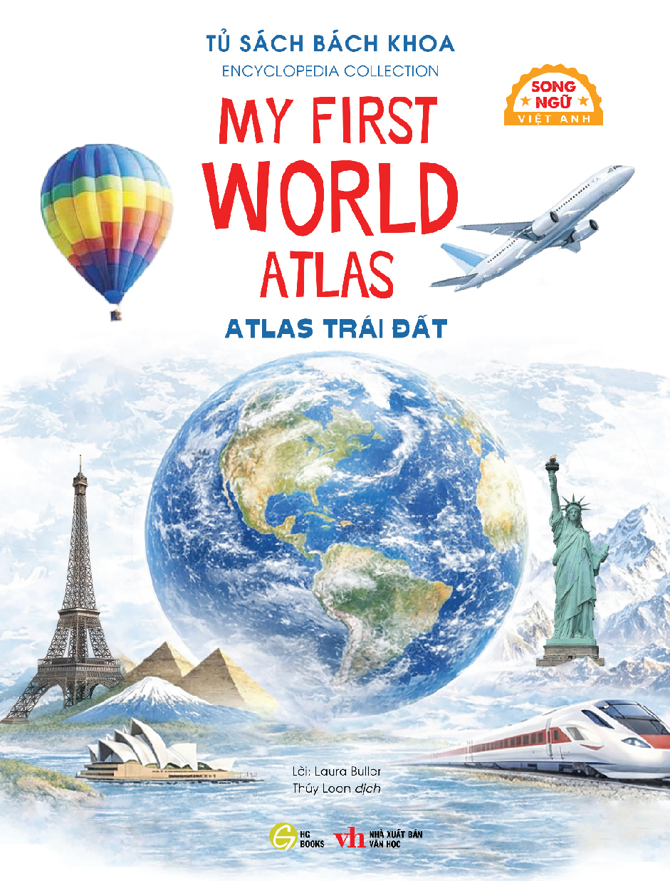 Tủ Sách Bách Khoa - Encyclopedia Collection - Atlas Trái Đất - My First World Atlas - Song Ngữ Việt-Anh - Ảnh 2