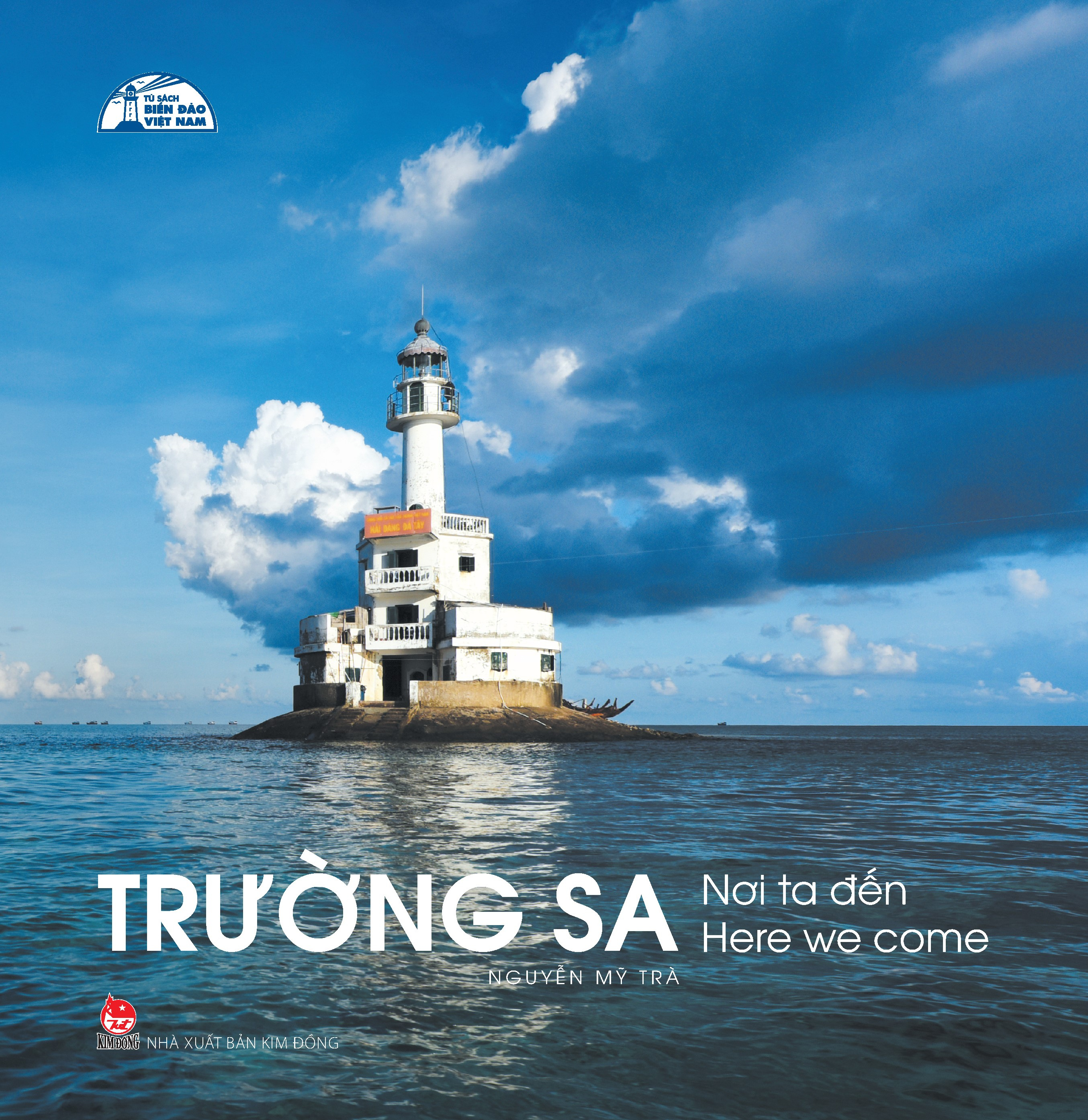 tủ sách biển đảo việt nam - trường sa - nơi ta đến - here were come (tái bản 2024) - Ảnh 2