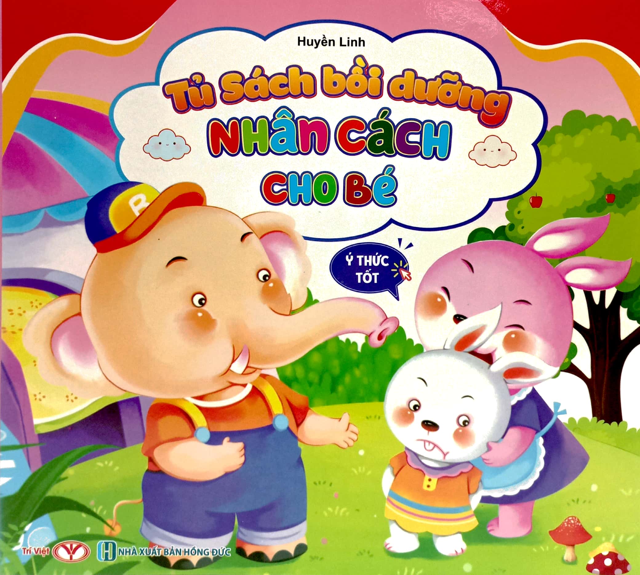 tủ sách bồi dưỡng nhân cách cho bé - ý thức tốt - Ảnh 2