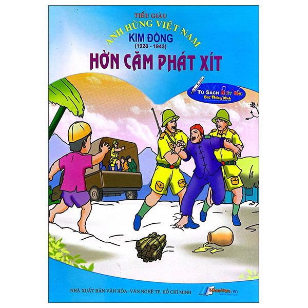 Tủ Sách Các Anh Hùng Việt Nam - Hờn Căm Phát Xít