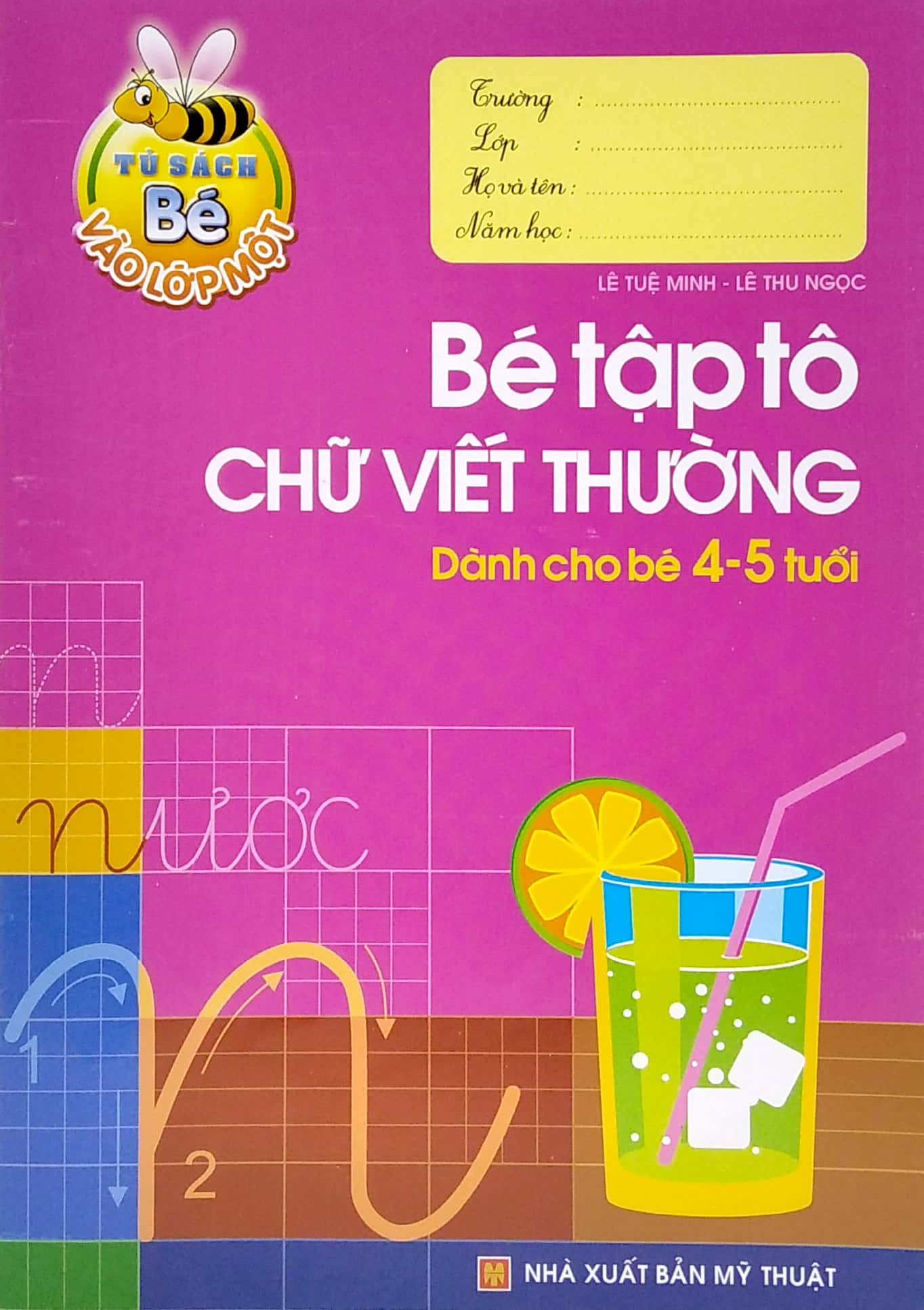 tủ sách cho bé vào lớp 1 - bé tập tô chữ viết thường - dành cho bé 4-5 tuổi (tái bản 2022) - Ảnh 2
