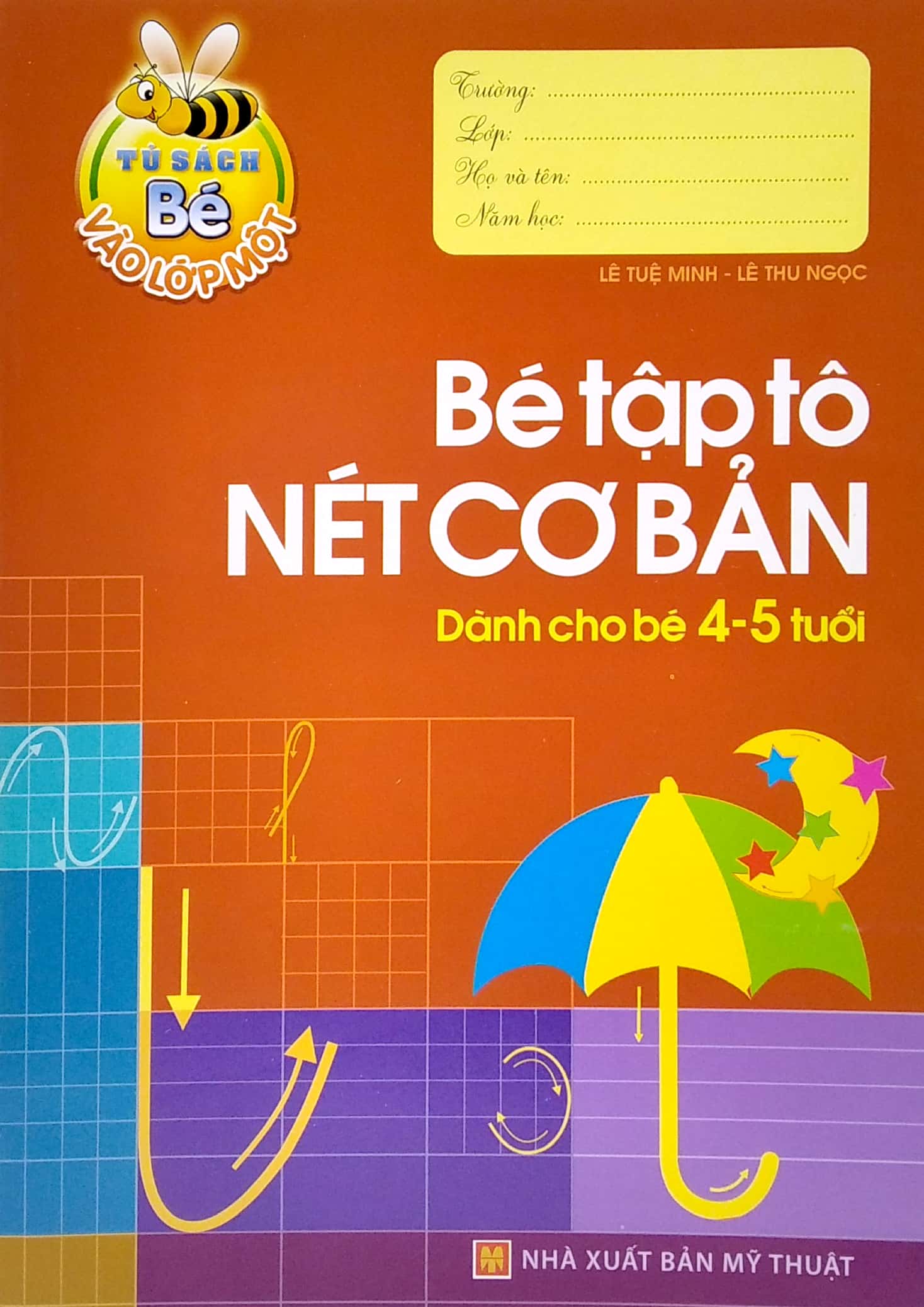 tủ sách cho bé vào lớp 1 - bé tập tô nét cơ bản - dành cho bé 4-5 tuổi (2022) - Ảnh 2