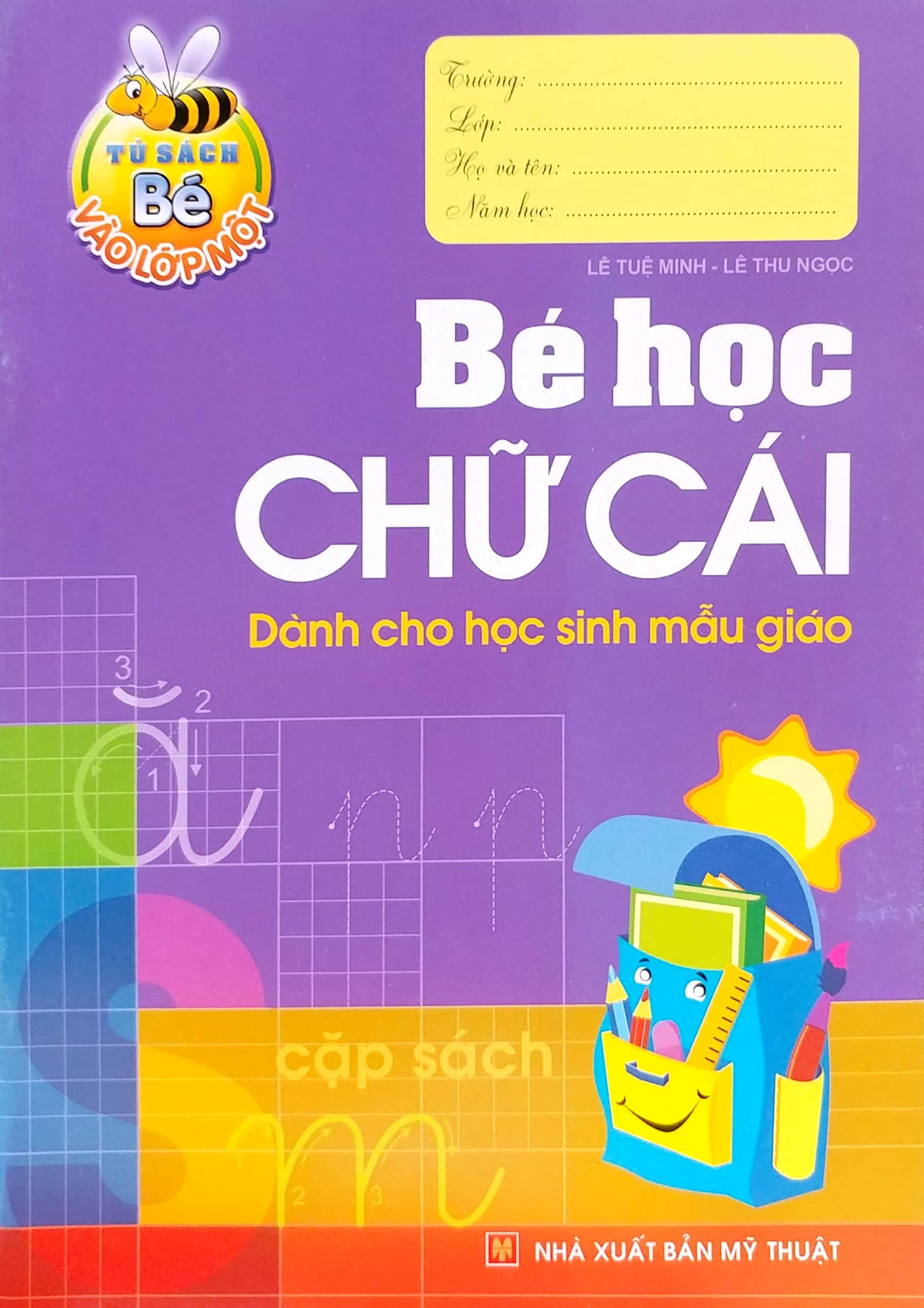tủ sách cho bé vào lớp một - bé học chữ cái (tái bản 2019) - Ảnh 2