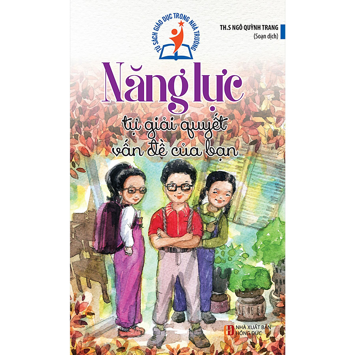 tủ sách giáo dục trong nhà trường - năng lực tự giải quyết vấn đề của bạn - Ảnh 2