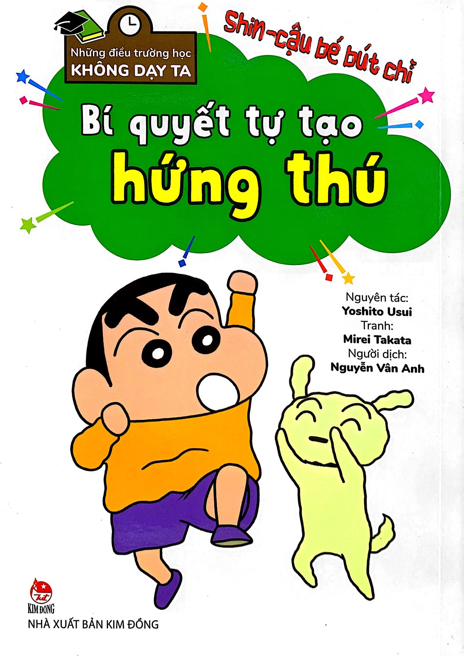 tủ sách khoa học - shin - cậu bé bút chì - những điều trường học không dạy ta - bí quyết tự tạo hứng thú - Ảnh 3