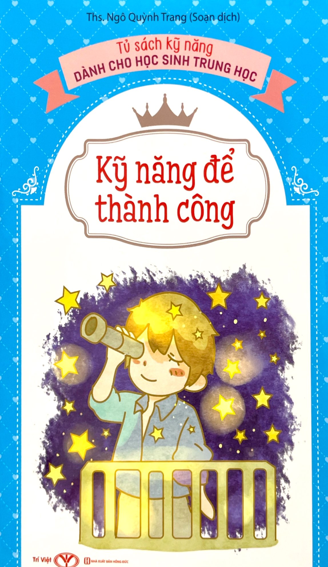 tủ sách kỹ năng dành cho học sinh trung học - kỹ năng để thành công - Ảnh 2