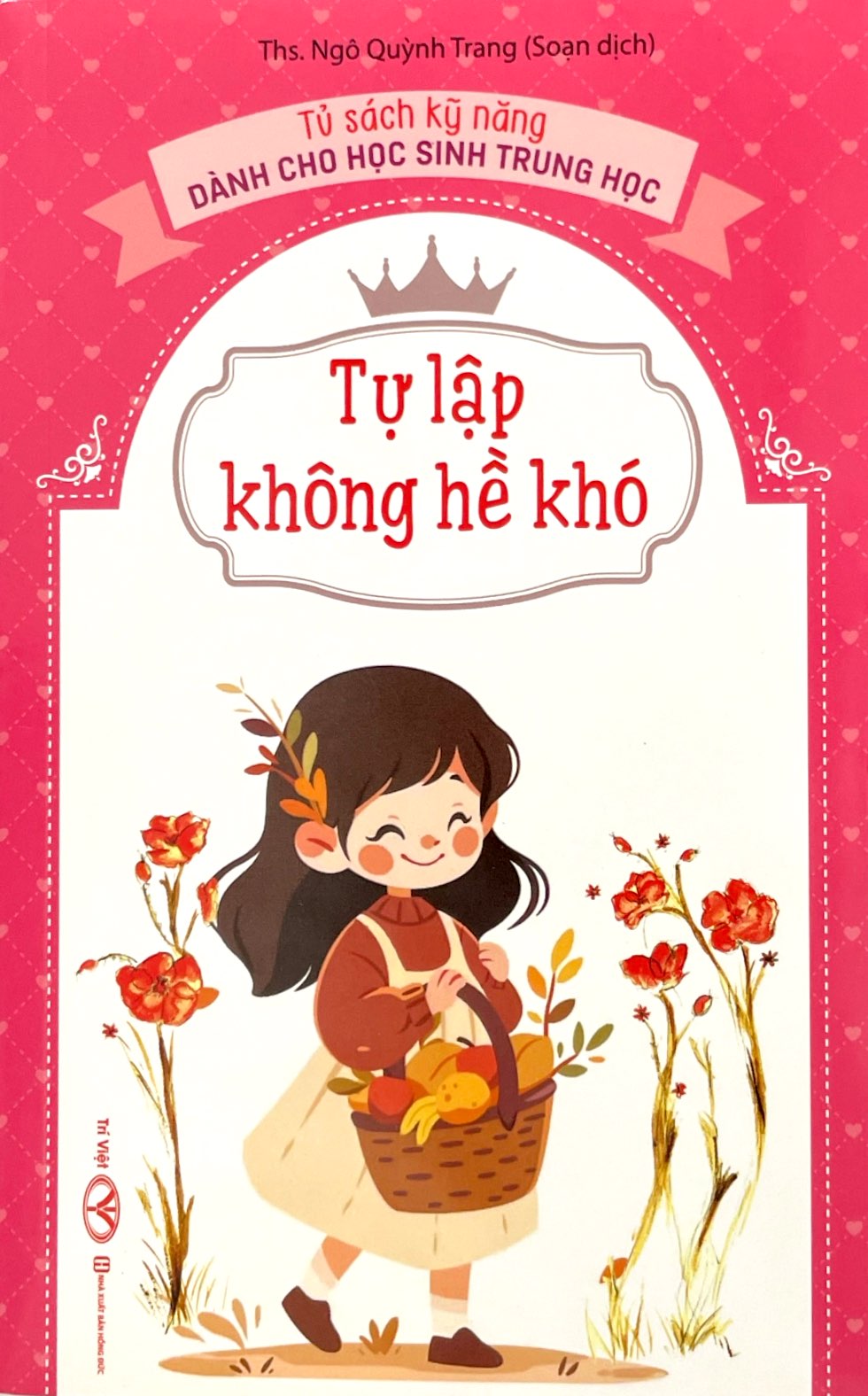 tủ sách kỹ năng dành cho học sinh trung học - tự lập không hề khó - Ảnh 2