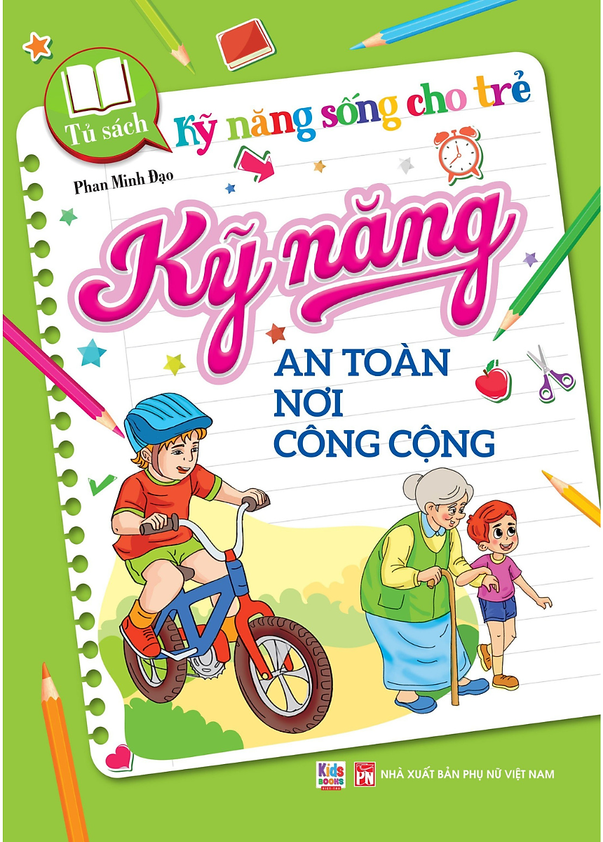 tủ sách kỹ năng sống cho trẻ - kỹ năng an toàn nơi công cộng - Ảnh 2
