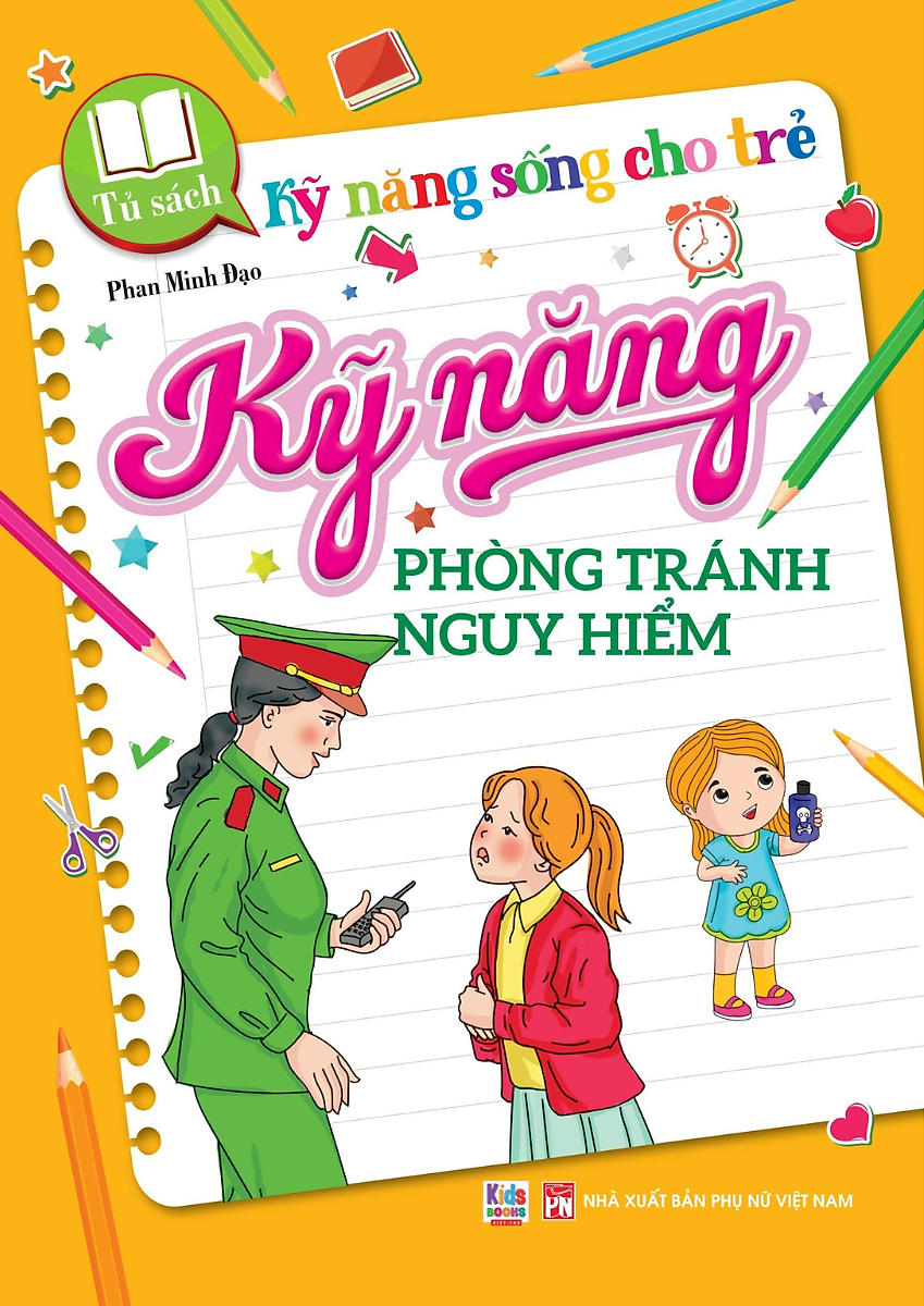 tủ sách kỹ năng sống cho trẻ - kỹ năng phòng tránh nguy hiểm - Ảnh 2