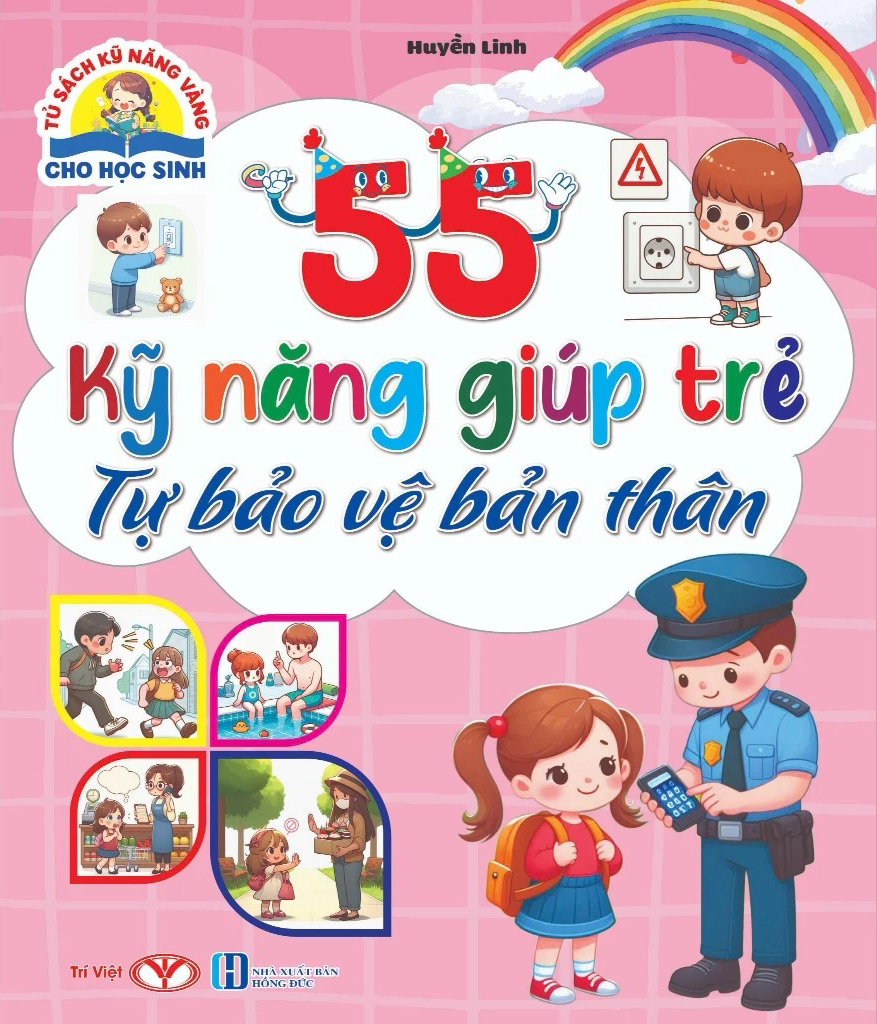 Tủ Sách Kỹ Năng Vàng Cho Học Sinh - 55 Kỹ Năng Giúp Trẻ Tự Bảo Vệ Bản Thân - Ảnh 2