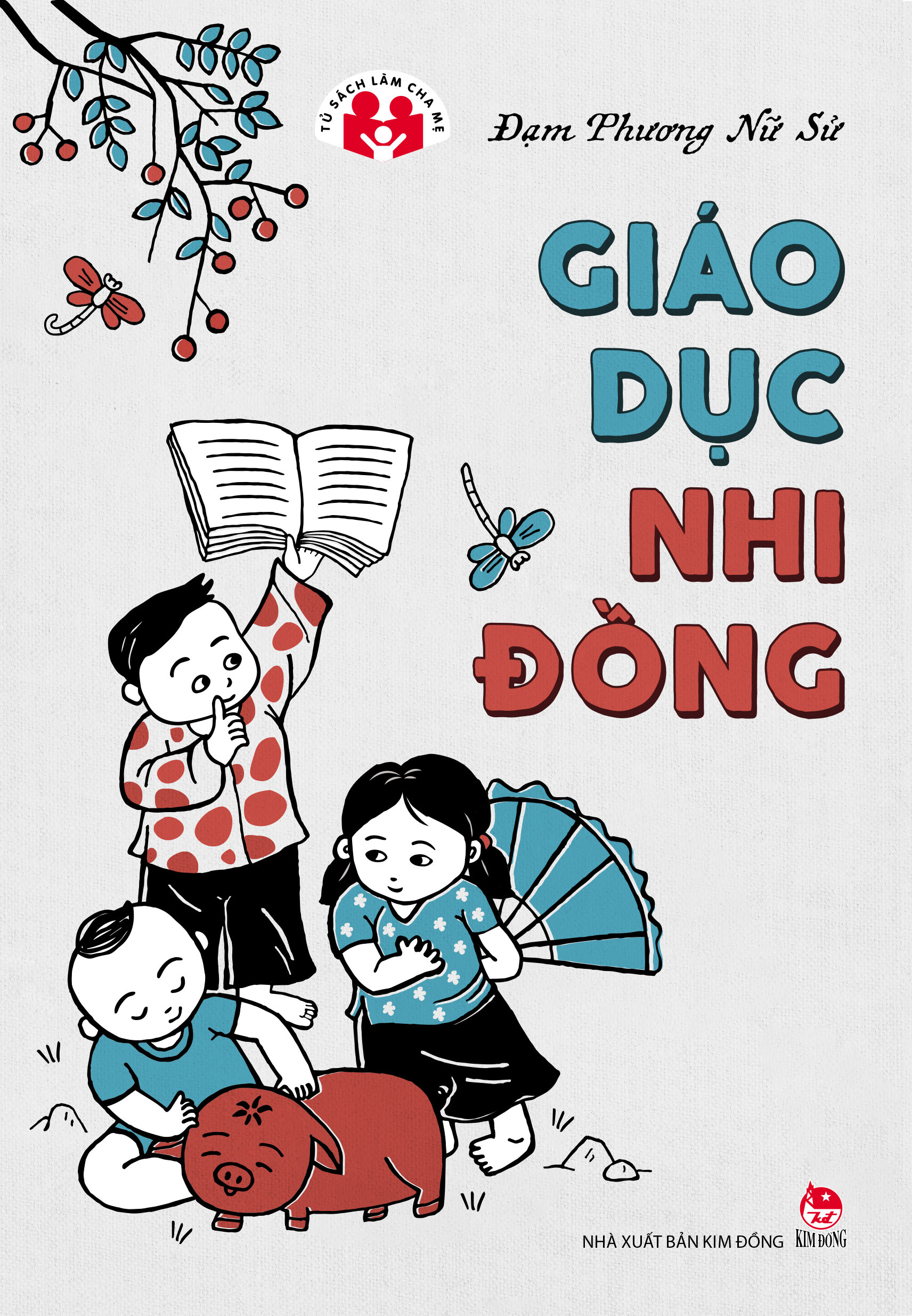 tủ sách làm cha mẹ - giáo dục nhi đồng (tái bản 2023) - Ảnh 2
