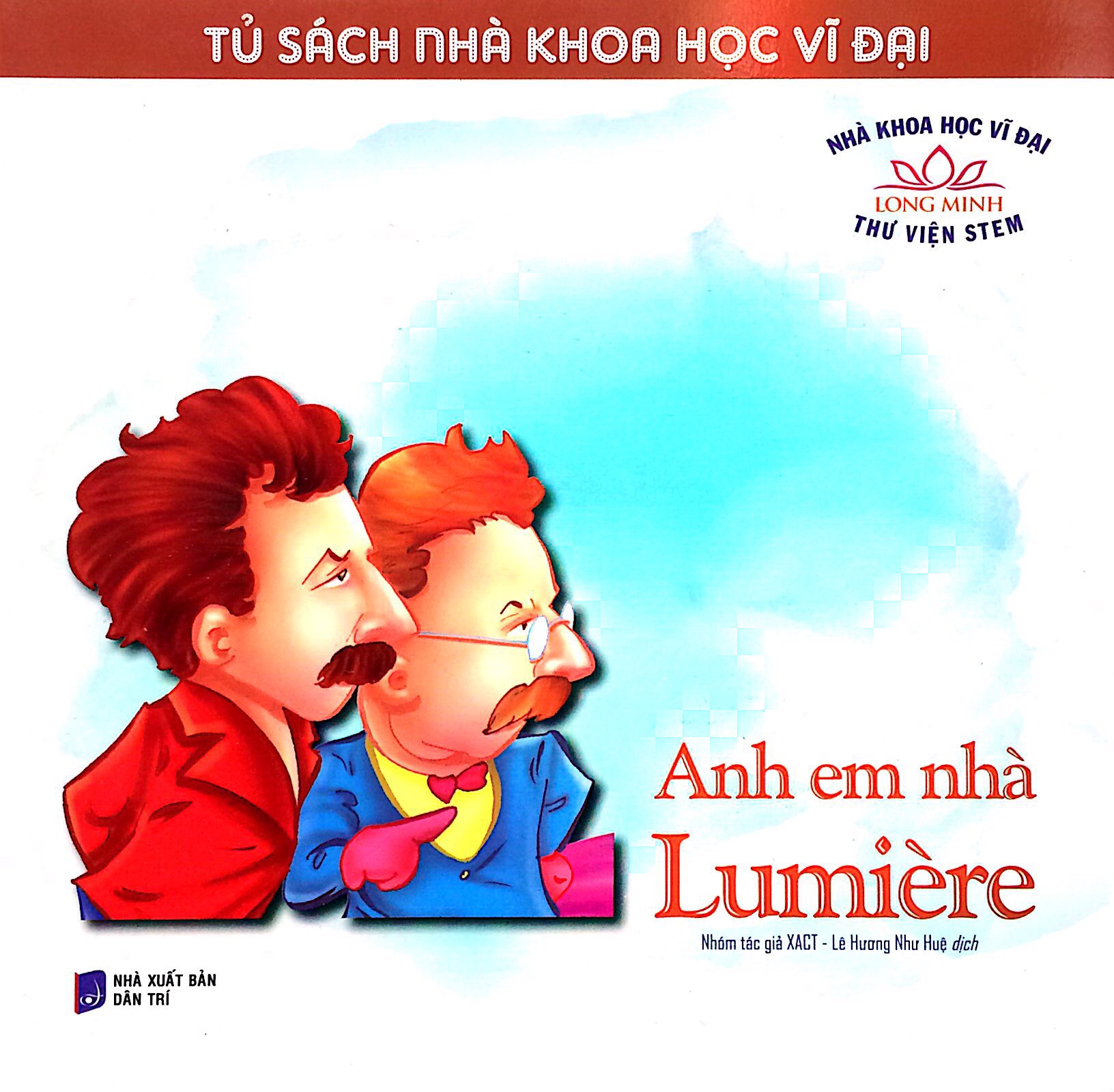 tủ sách nhà khoa học vĩ đại - anh em nhà lumière - Ảnh 2