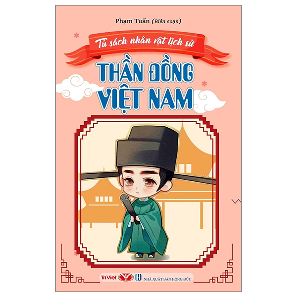 Tủ Sách Nhân Vật Lịch Sử - Thần Đồng Việt Nam