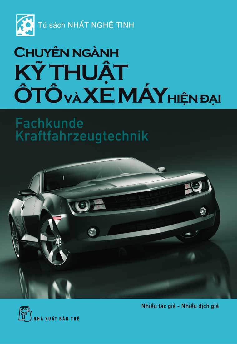 tủ sách nhất nghệ tinh - chuyên ngành kỹ thuật ô tô và xe máy hiện đại (tái bản 2020) - Ảnh 3