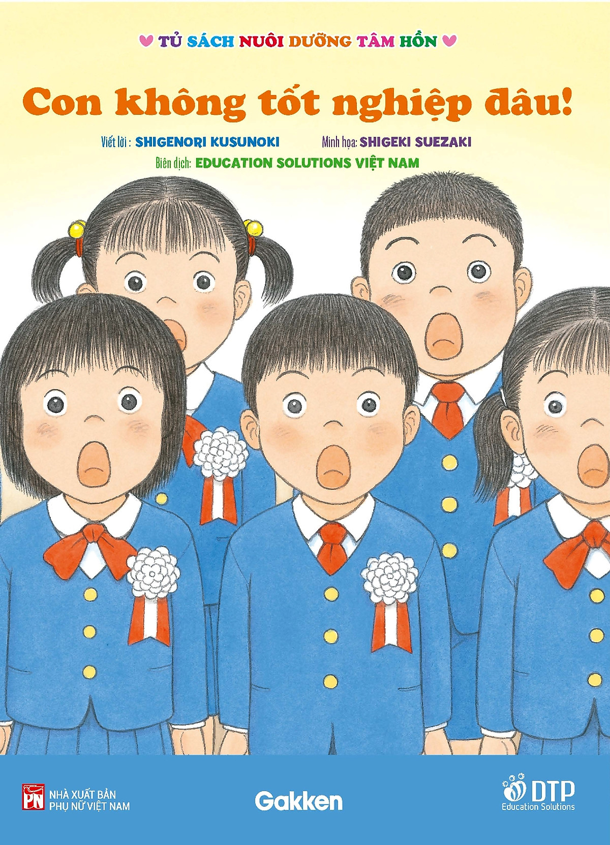 tủ sách nuôi dưỡng tâm hồn - con không tốt nghiệp đâu! - Ảnh 2